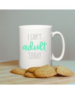 I Can't Adult Mug
